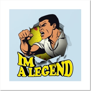 Im A Legend Posters and Art